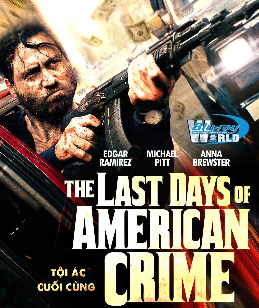 F2062. The Last Days of American Crime 2020 - Tội Ác Cuối Cùng 2D50G (DTS-HD MA 5.1) 